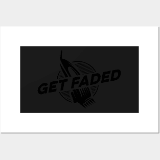 Get Faded Barber Gift Fresh Hair Cut Get Faded Logo Posters and Art